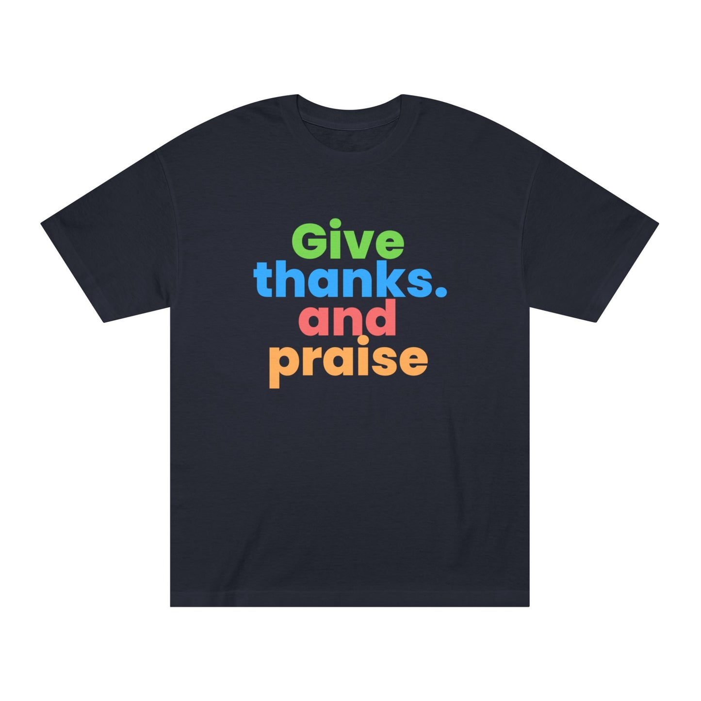 Christian TShirts GIve thanks and Praise Shirt Christian Unisex Apparel Short Sleeve Tee
