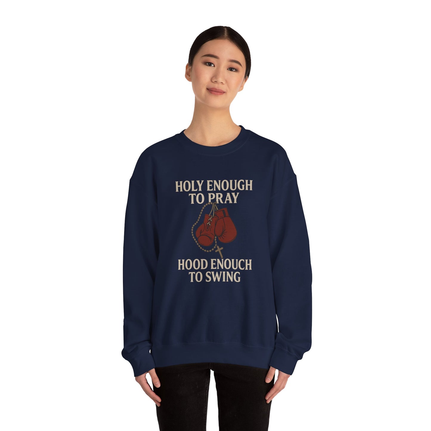Holy Enough to Pray Sweatshirt - Unisex Heavy Blend Crewneck, Boxing Lover Gift, Motivational Apparel, Workout Gear, Athleisure Wear