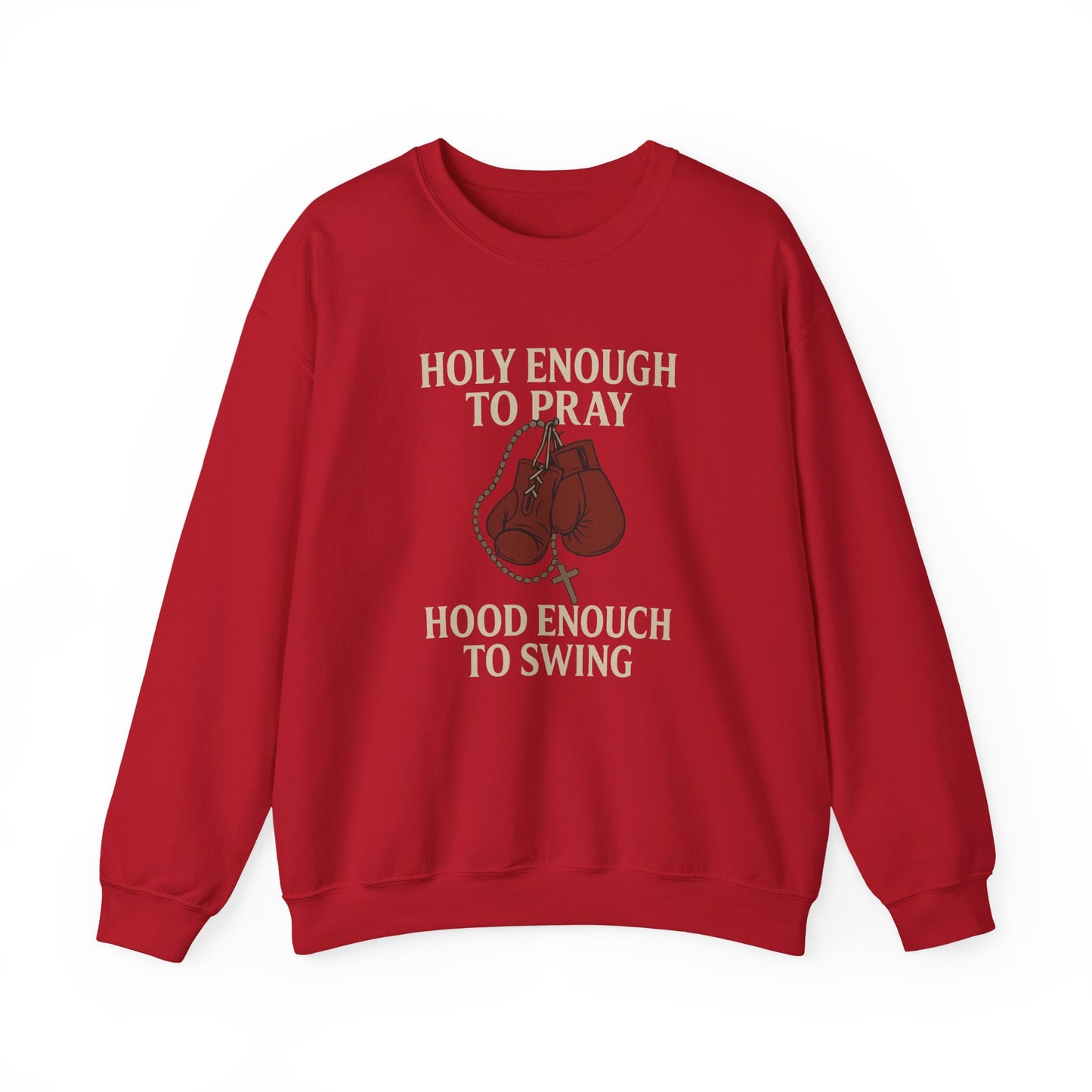 Holy Enough to Pray Sweatshirt - Unisex Heavy Blend Crewneck, Boxing Lover Gift, Motivational Apparel, Workout Gear, Athleisure Wear