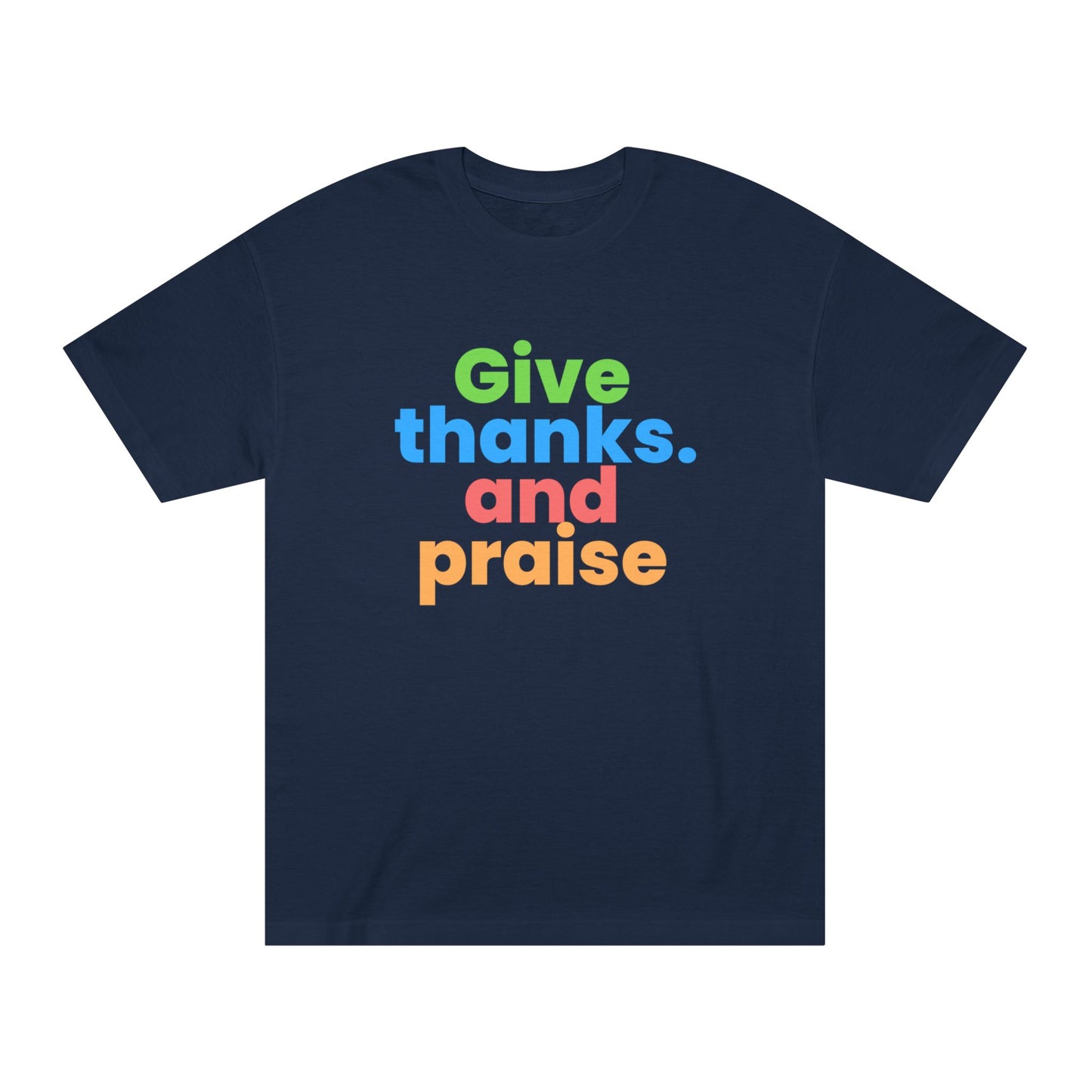 Christian TShirts GIve thanks and Praise Shirt Christian Unisex Apparel Short Sleeve Tee