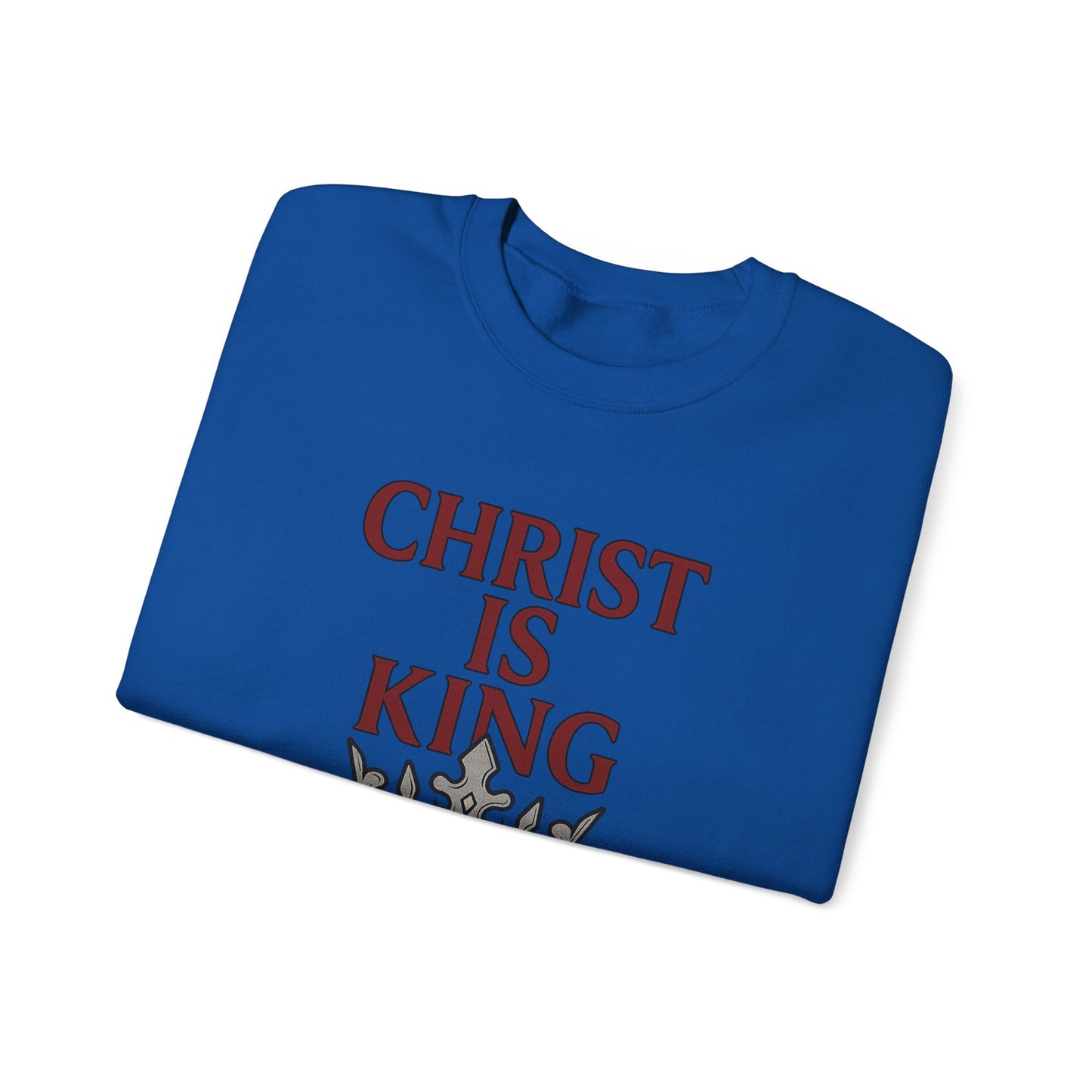 Christ is King Unisex Crewneck Sweatshirt, Religious Gift, Christian Faith Apparel, Cozy Sweatshirt for Church, Inspirational Outfit