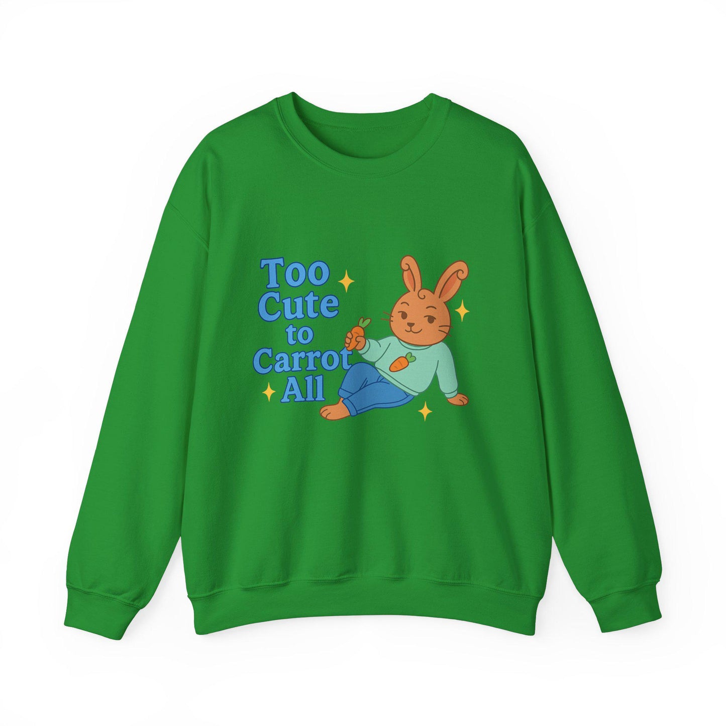 Cute Bunny Sweatshirt - Too Cute to Carrot All | Unisex Crewneck, Cozy Gift for Animal Lovers, Spring Wardrobe Essential