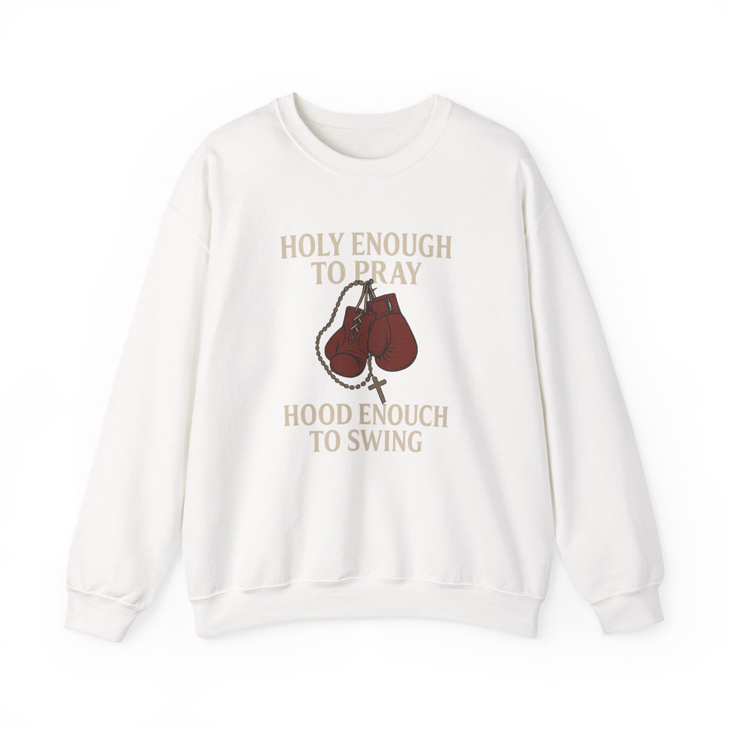 Holy Enough to Pray Sweatshirt - Unisex Heavy Blend Crewneck, Boxing Lover Gift, Motivational Apparel, Workout Gear, Athleisure Wear