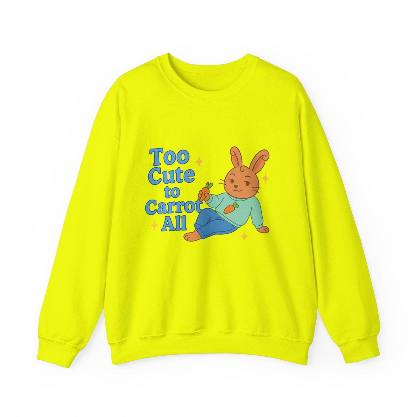 Cute Bunny Sweatshirt - Too Cute to Carrot All | Unisex Crewneck, Cozy Gift for Animal Lovers, Spring Wardrobe Essential