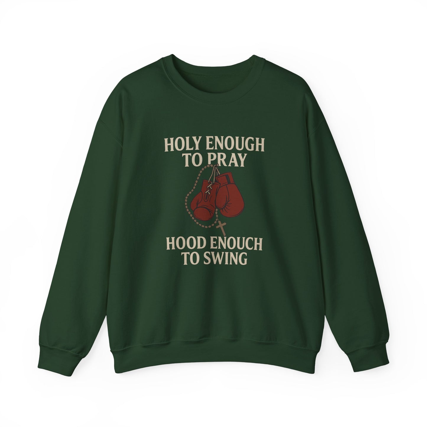 Holy Enough to Pray Sweatshirt - Unisex Heavy Blend Crewneck, Boxing Lover Gift, Motivational Apparel, Workout Gear, Athleisure Wear