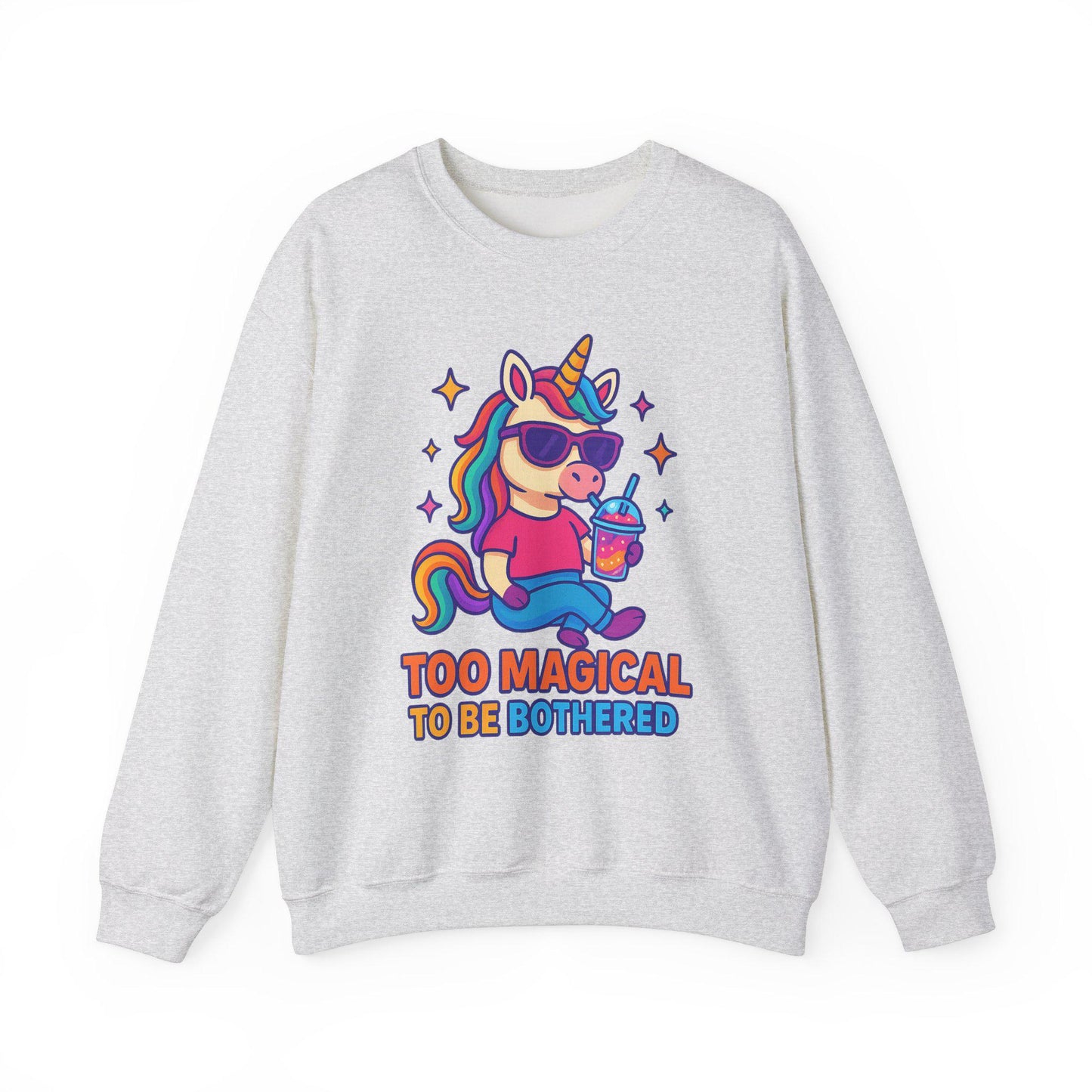Too Magical to Be Bothered Unicorn Sweatshirt, Cozy Crewneck, Fun Gift for Unicorn Lovers, Cute Lounge Wear, Perfect gifts