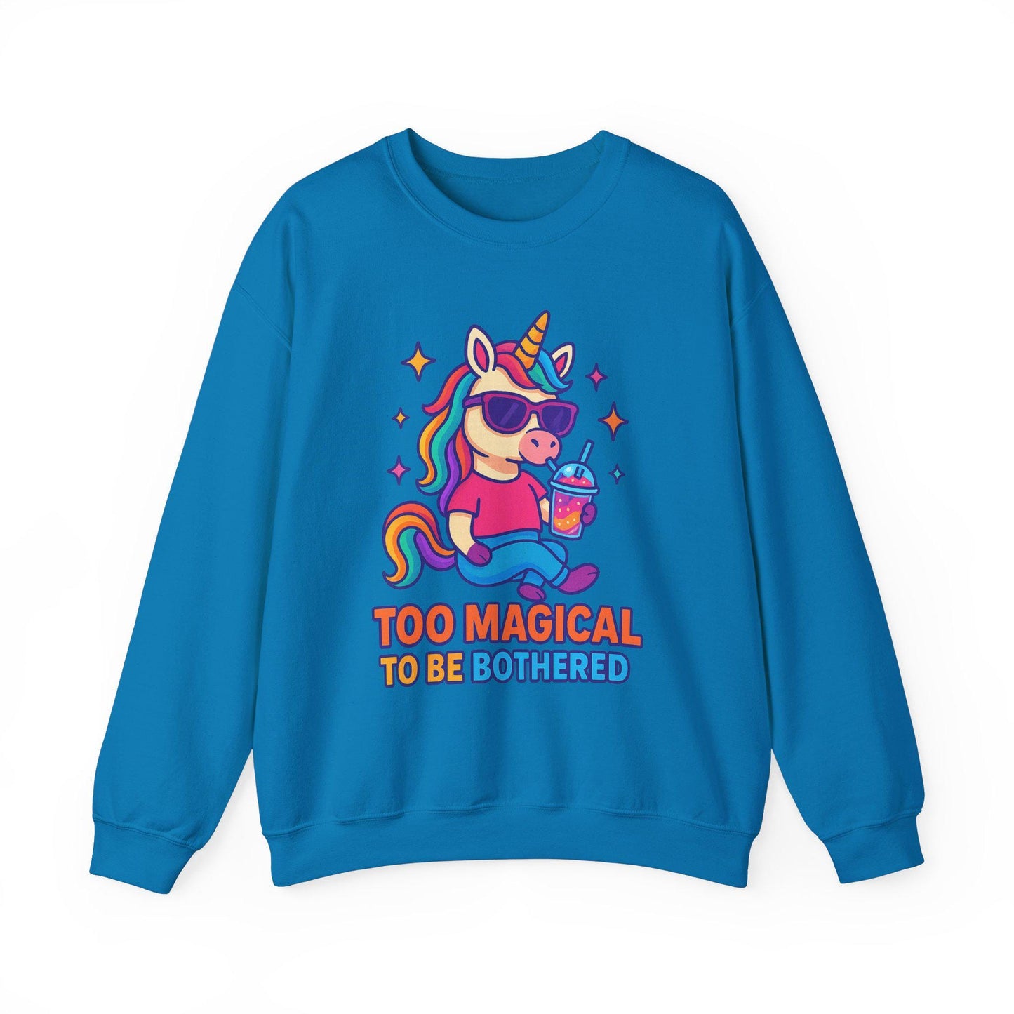 Too Magical to Be Bothered Unicorn Sweatshirt, Cozy Crewneck, Fun Gift for Unicorn Lovers, Cute Lounge Wear, Perfect gifts