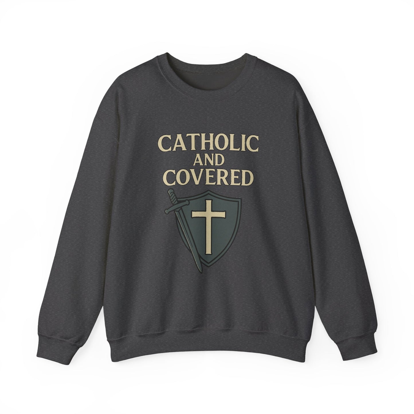 Catholic and Covered Sweatshirt, Religious Crewneck for Faith Lovers, Christian Gift for Holidays, Comfortable Everyday Wear, Unisex Apparel