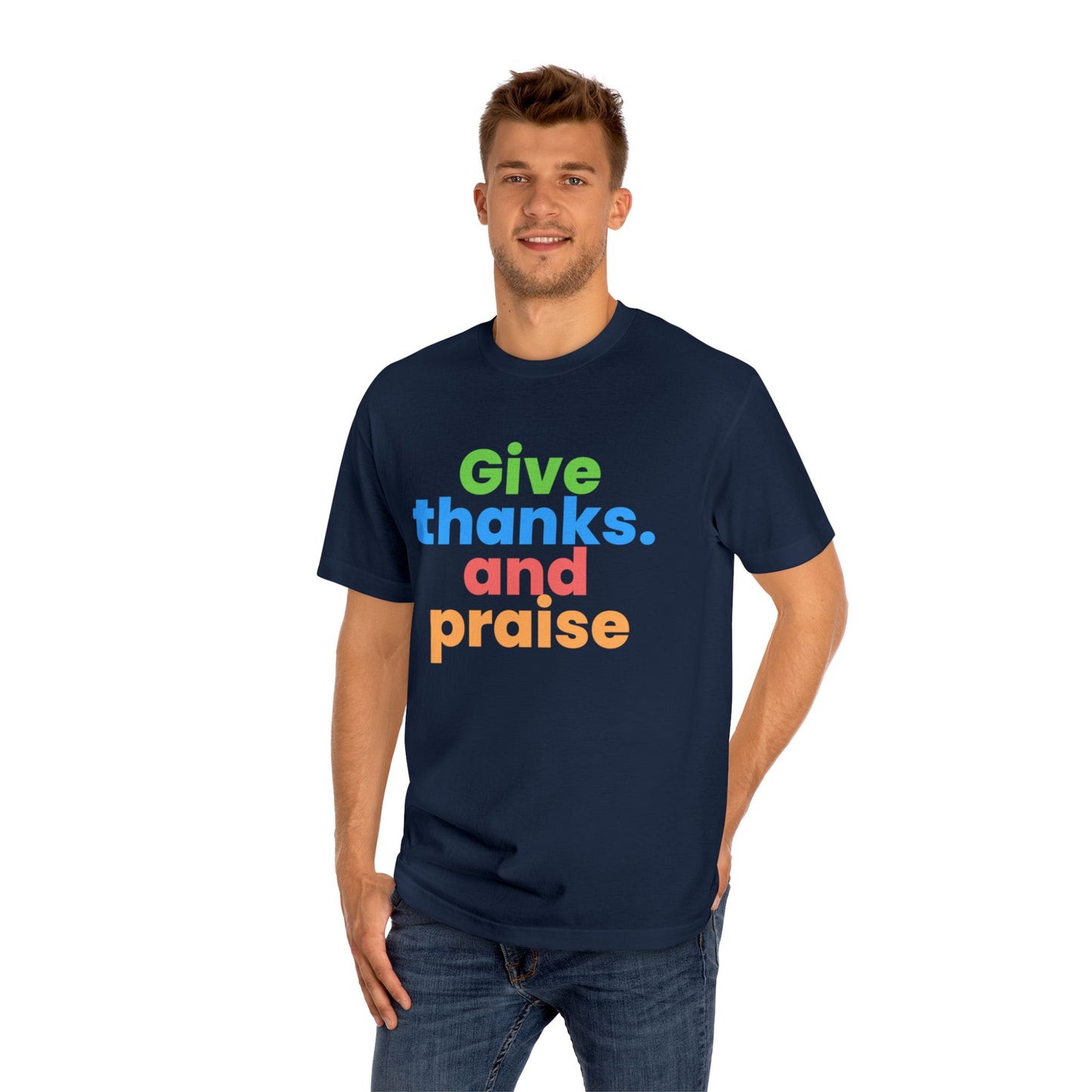 Christian TShirts GIve thanks and Praise  Shirt Christian Unisex Apparel Short Sleeve Tee