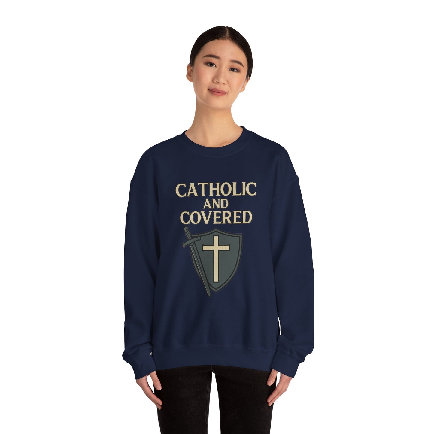 Catholic and Covered Sweatshirt, Religious Crewneck for Faith Lovers, Christian Gift for Holidays, Comfortable Everyday Wear, Unisex Apparel