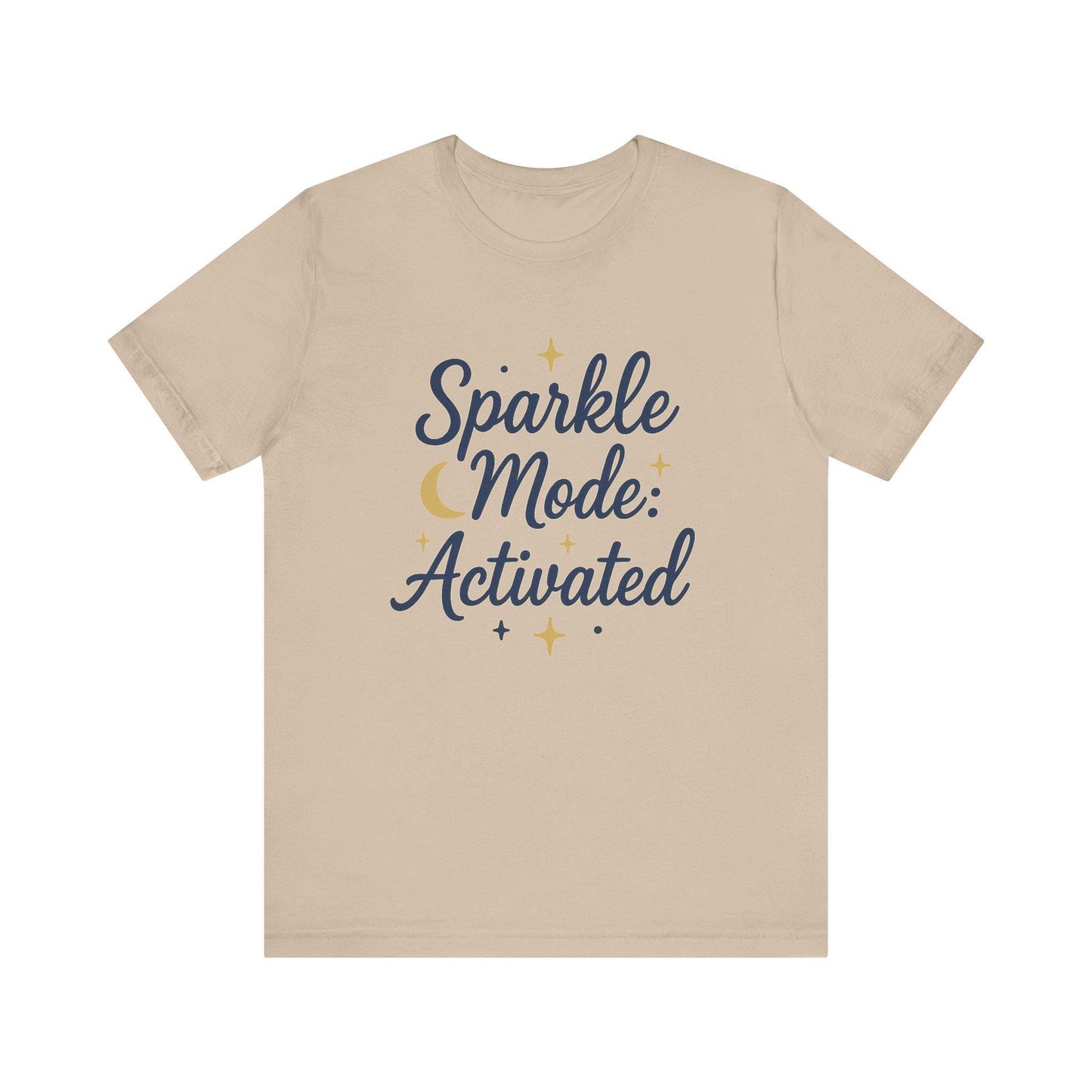 Sparkle Mode: Activated Unisex Tee, Fun Graphic T-Shirt, Cute Casual Wear, Gift for Her, Birthday, Everyday Style, Sparkly Vibes