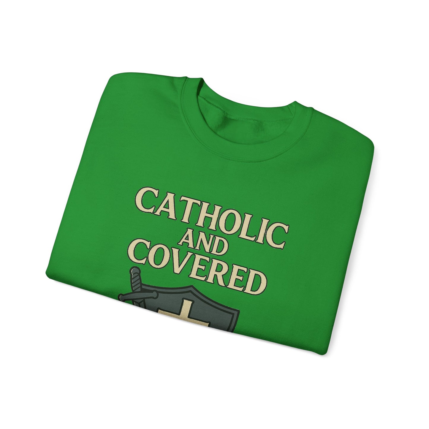 Catholic and Covered Sweatshirt, Religious Crewneck for Faith Lovers, Christian Gift for Holidays, Comfortable Everyday Wear, Unisex Apparel