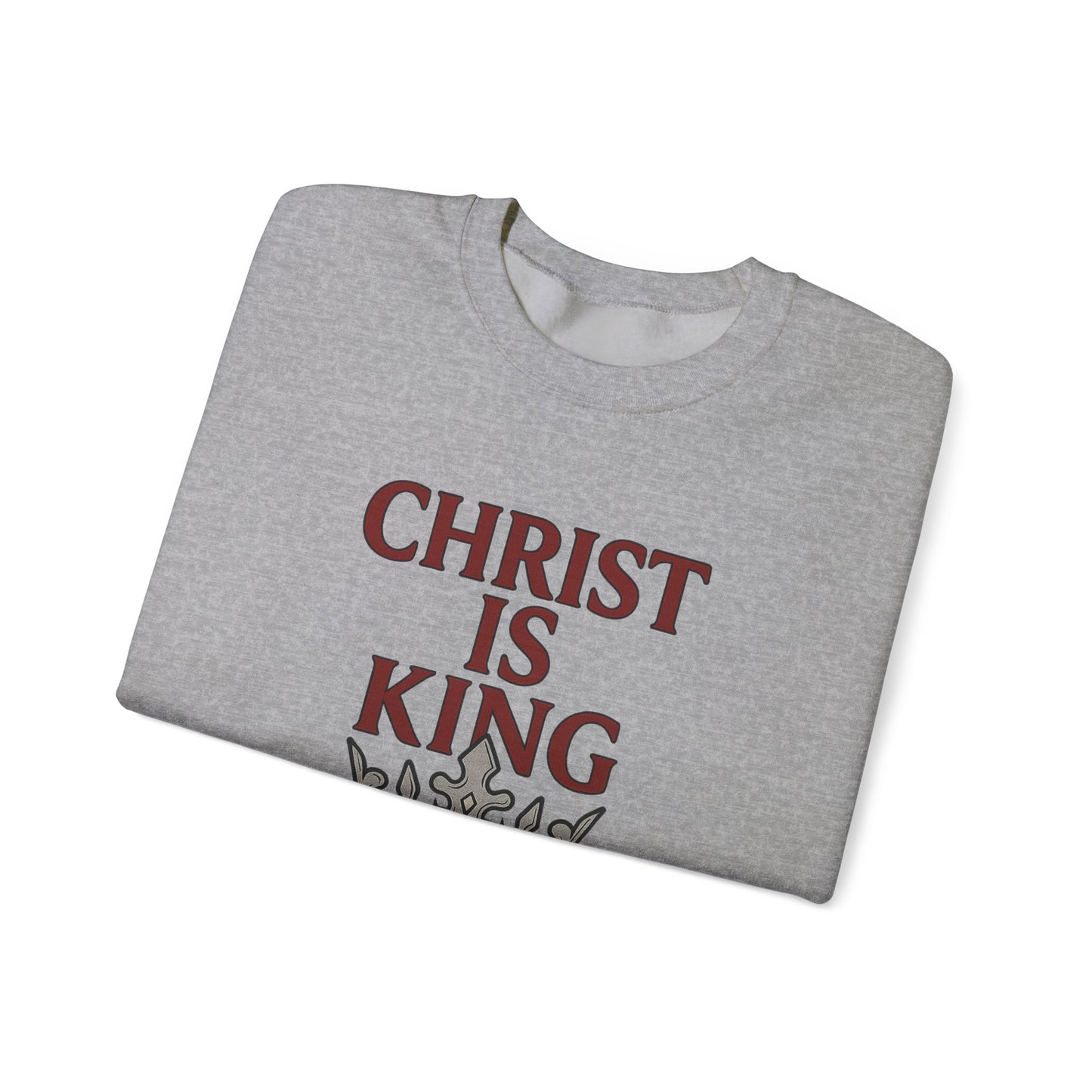 Christ is King Unisex Crewneck Sweatshirt, Religious Gift, Christian Faith Apparel, Cozy Sweatshirt for Church, Inspirational Outfit