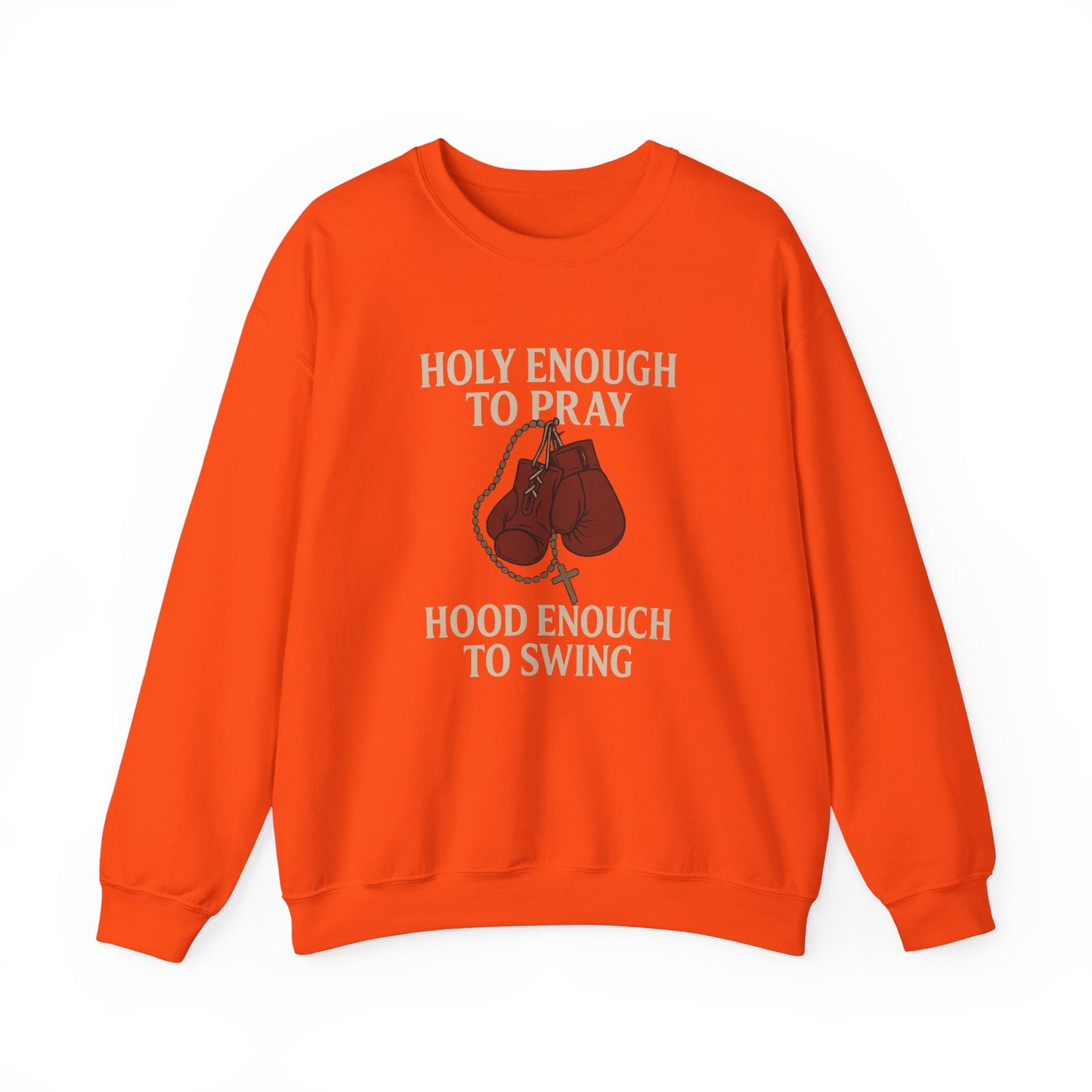 Holy Enough to Pray Sweatshirt - Unisex Heavy Blend Crewneck, Boxing Lover Gift, Motivational Apparel, Workout Gear, Athleisure Wear