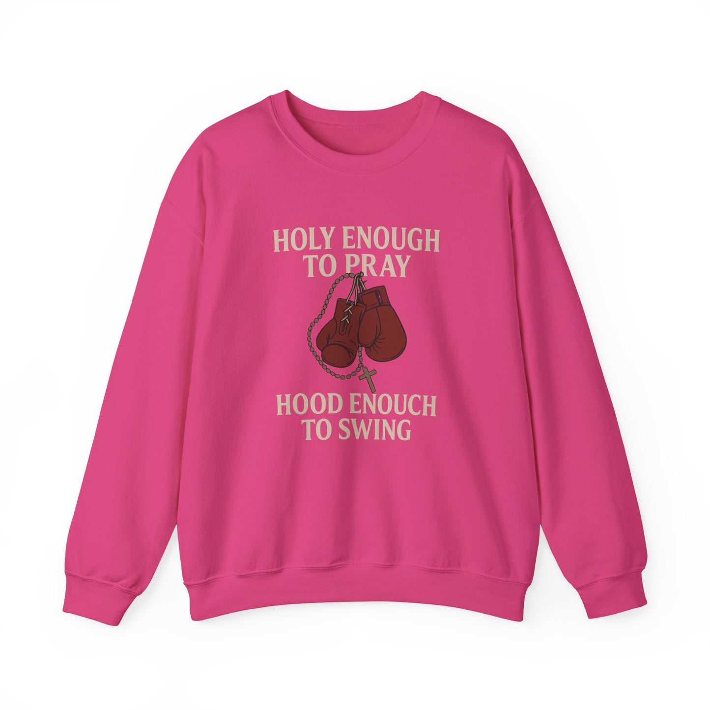 Holy Enough to Pray Sweatshirt - Unisex Heavy Blend Crewneck, Boxing Lover Gift, Motivational Apparel, Workout Gear, Athleisure Wear