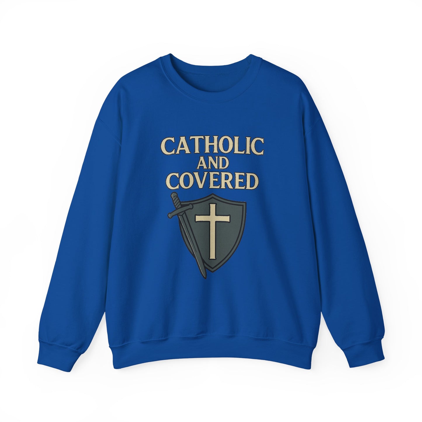 Catholic and Covered Sweatshirt, Religious Crewneck for Faith Lovers, Christian Gift for Holidays, Comfortable Everyday Wear, Unisex Apparel