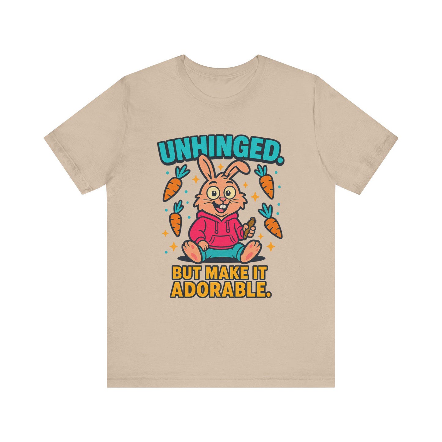 Funny Graphic T-Shirt, Unhinged But Adorable Bunny Tee, Adorable Gift for Birthdays, Casual Wear