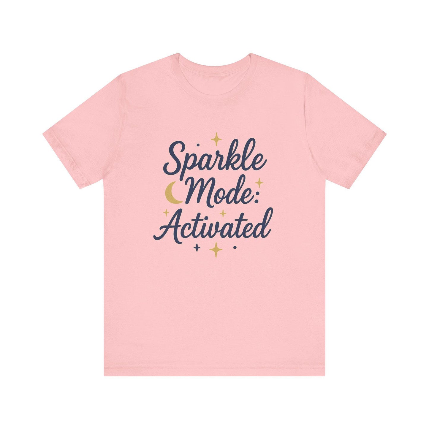 Sparkle Mode: Activated Unisex Tee, Fun Graphic T-Shirt, Cute Casual Wear, Gift for Her, Birthday, Everyday Style, Sparkly Vibes