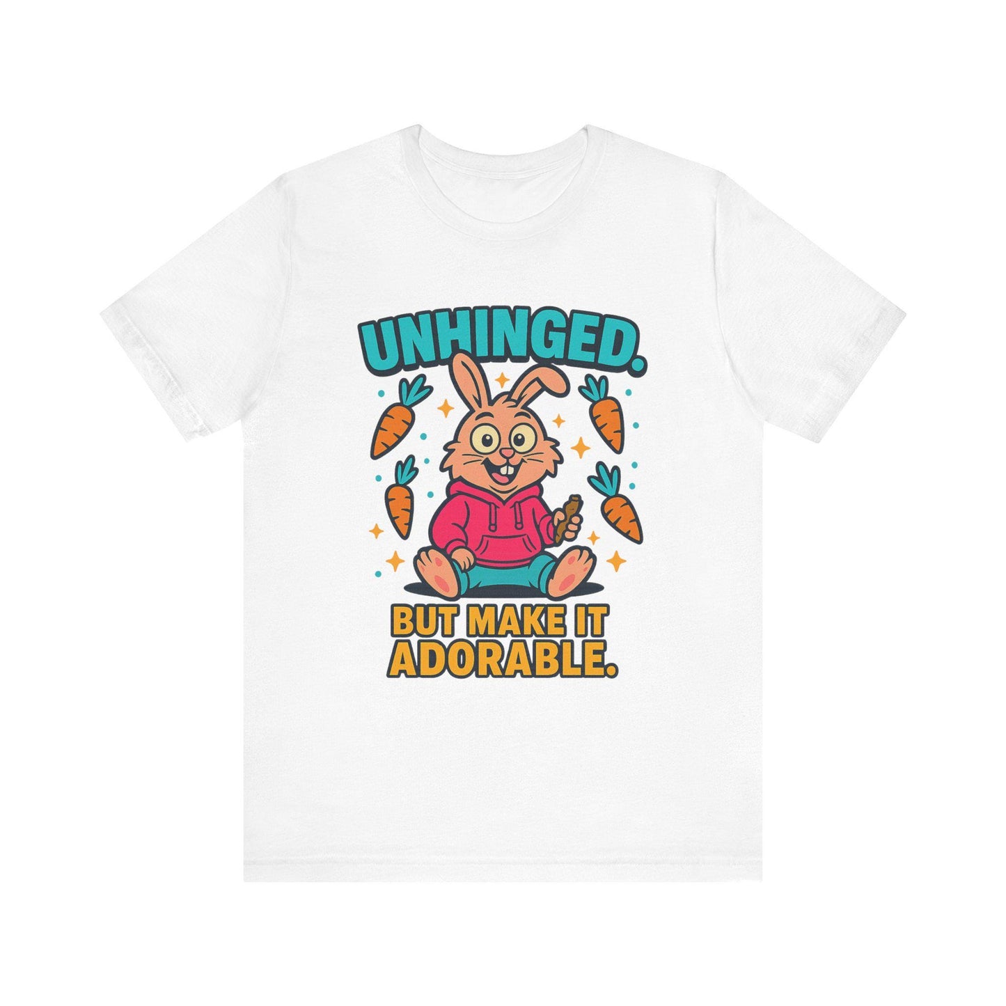 Funny Graphic T-Shirt, Unhinged But Adorable Bunny Tee, Adorable Gift for Birthdays, Casual Wear