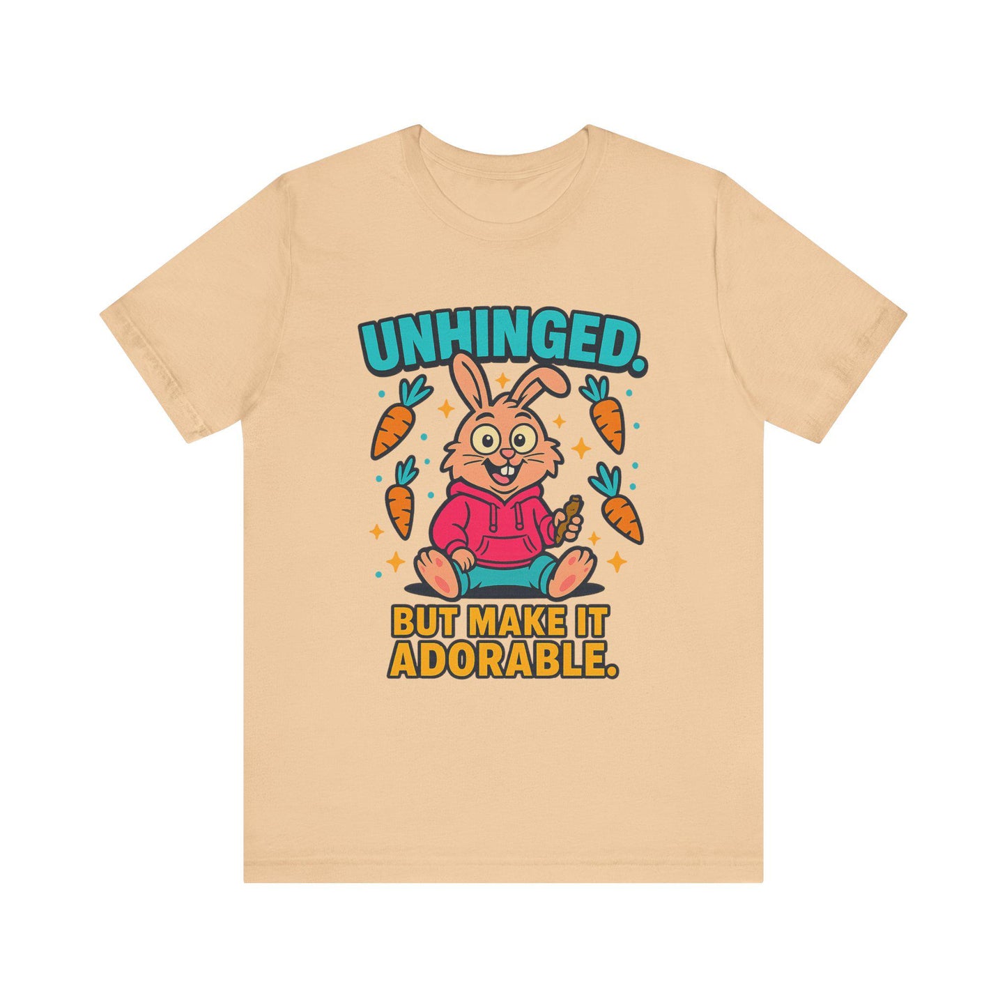 Funny Graphic T-Shirt, Unhinged But Adorable Bunny Tee, Adorable Gift for Birthdays, Casual Wear