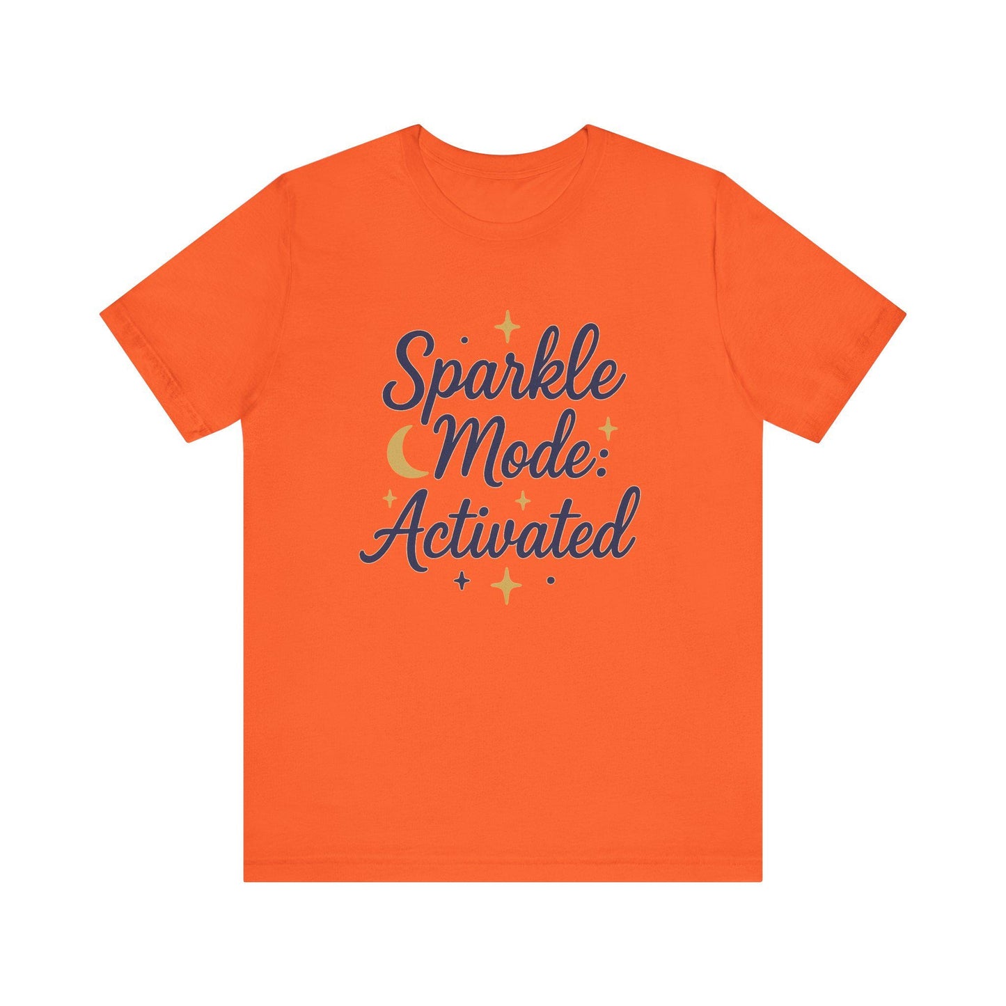 Sparkle Mode: Activated Unisex Tee, Fun Graphic T-Shirt, Cute Casual Wear, Gift for Her, Birthday, Everyday Style, Sparkly Vibes