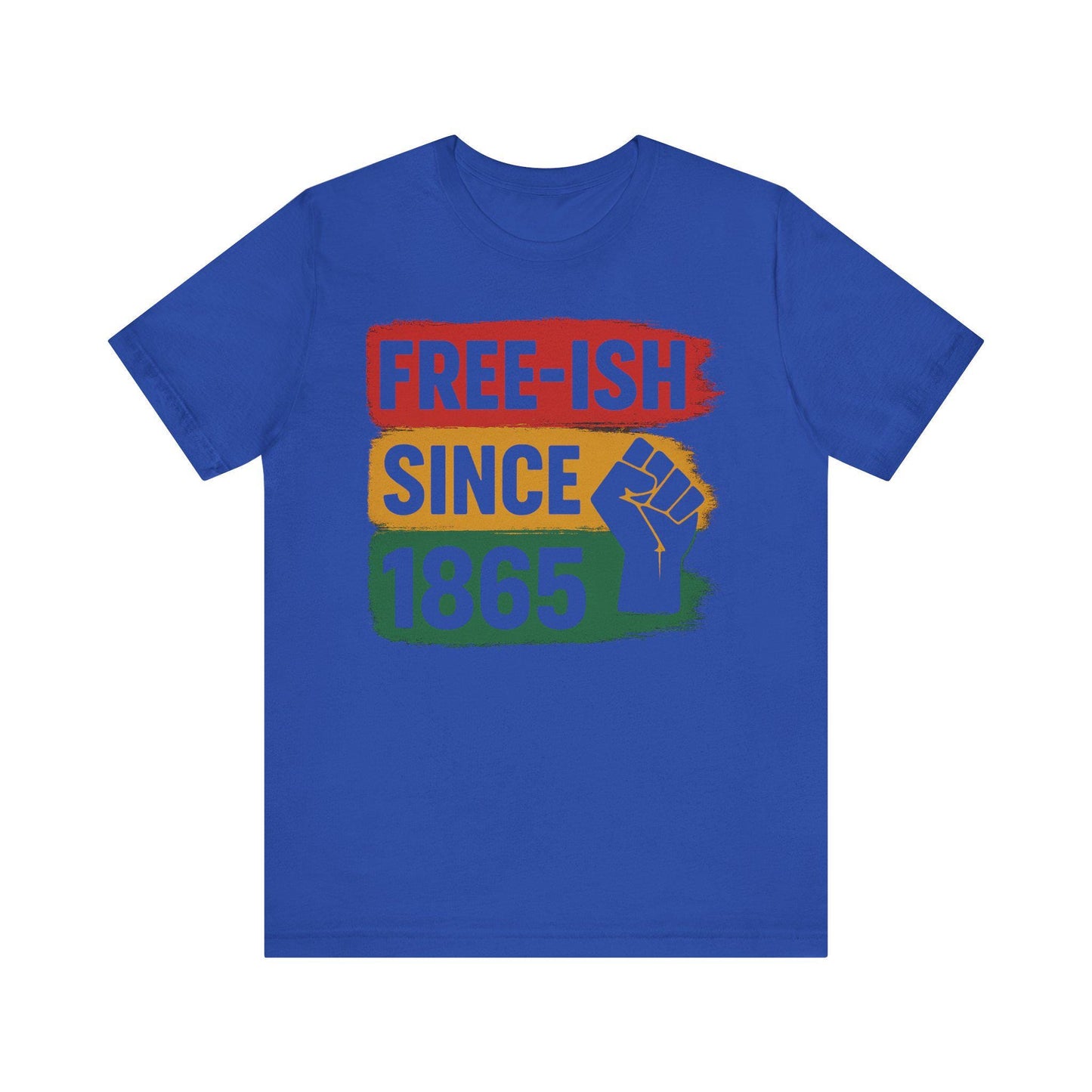 Free-ish Since 1865 Juneteenth Shirt Black History Shirt African American Pride Tee Pan African Colors Unisex Tshirt Freedom Day