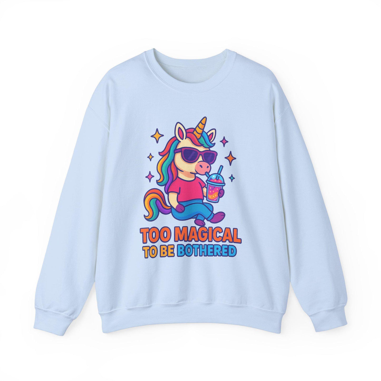 Too Magical to Be Bothered Unicorn Sweatshirt, Cozy Crewneck, Fun Gift for Unicorn Lovers, Cute Lounge Wear, Perfect gifts