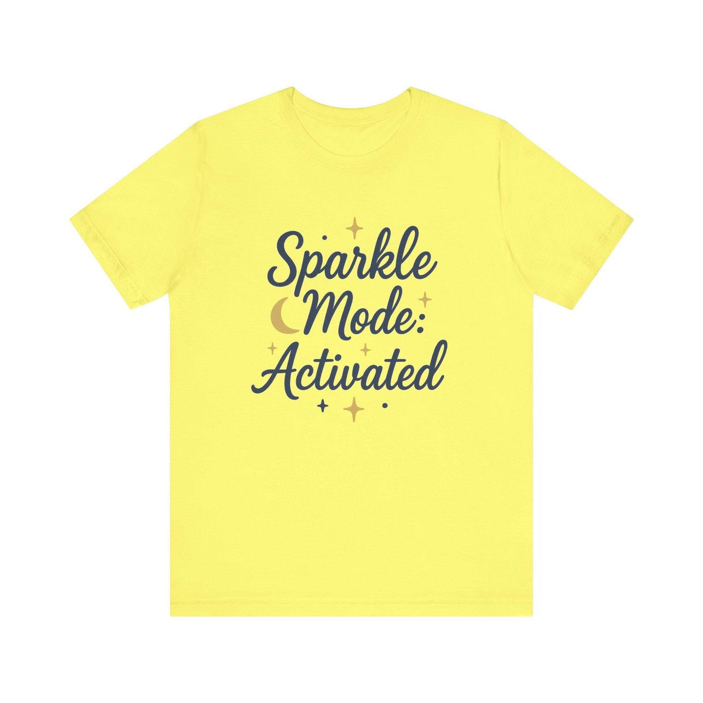 Sparkle Mode: Activated Unisex Tee, Fun Graphic T-Shirt, Cute Casual Wear, Gift for Her, Birthday, Everyday Style, Sparkly Vibes